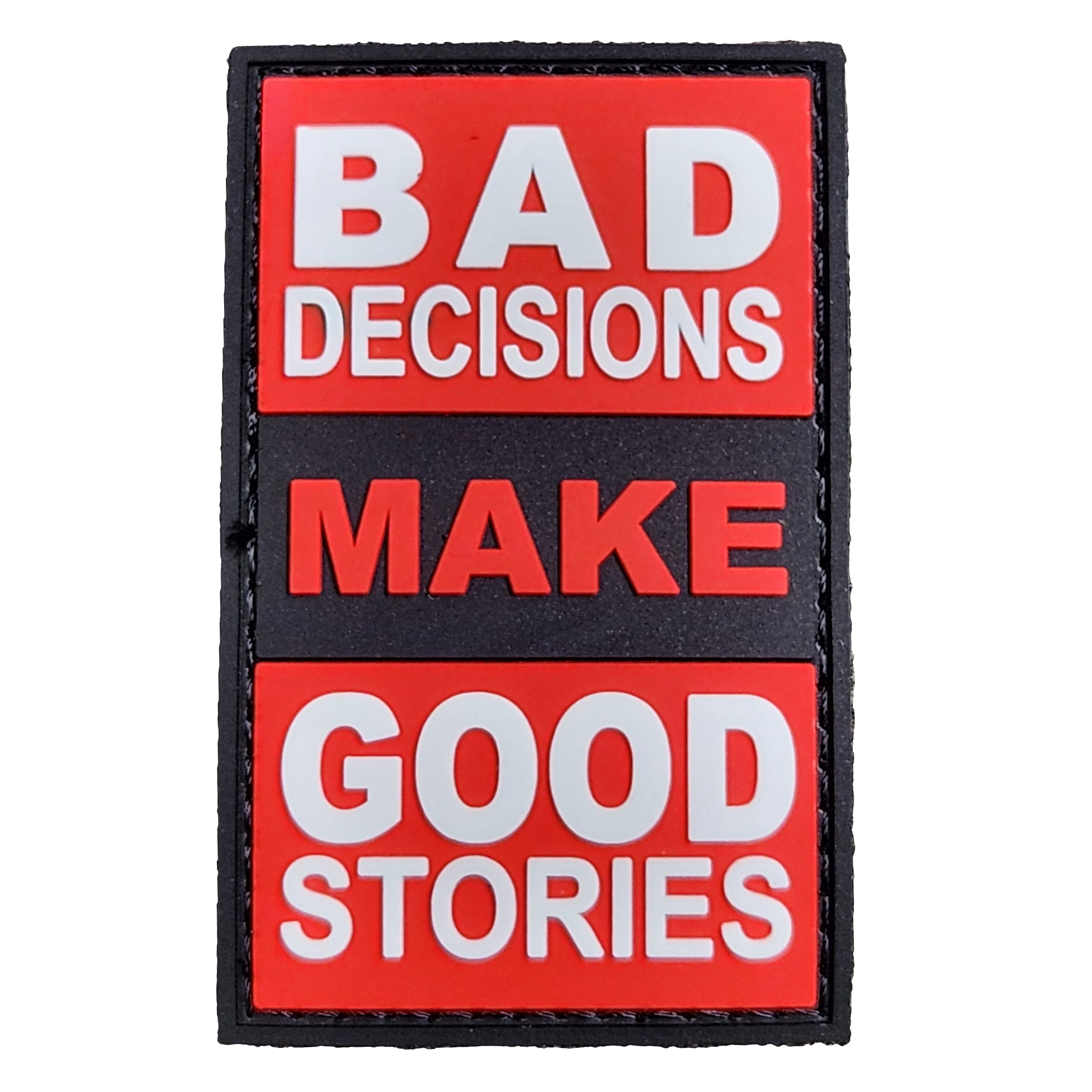 Parche PVC 3D con velcro – BAD DECISIONS make Good Stories